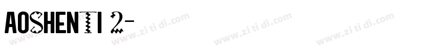 aoShenTi 2字体转换